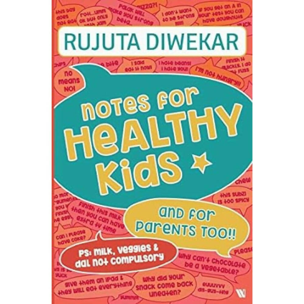Notes for Healthy Kids by Rujuta Diwekar | Grocsy
