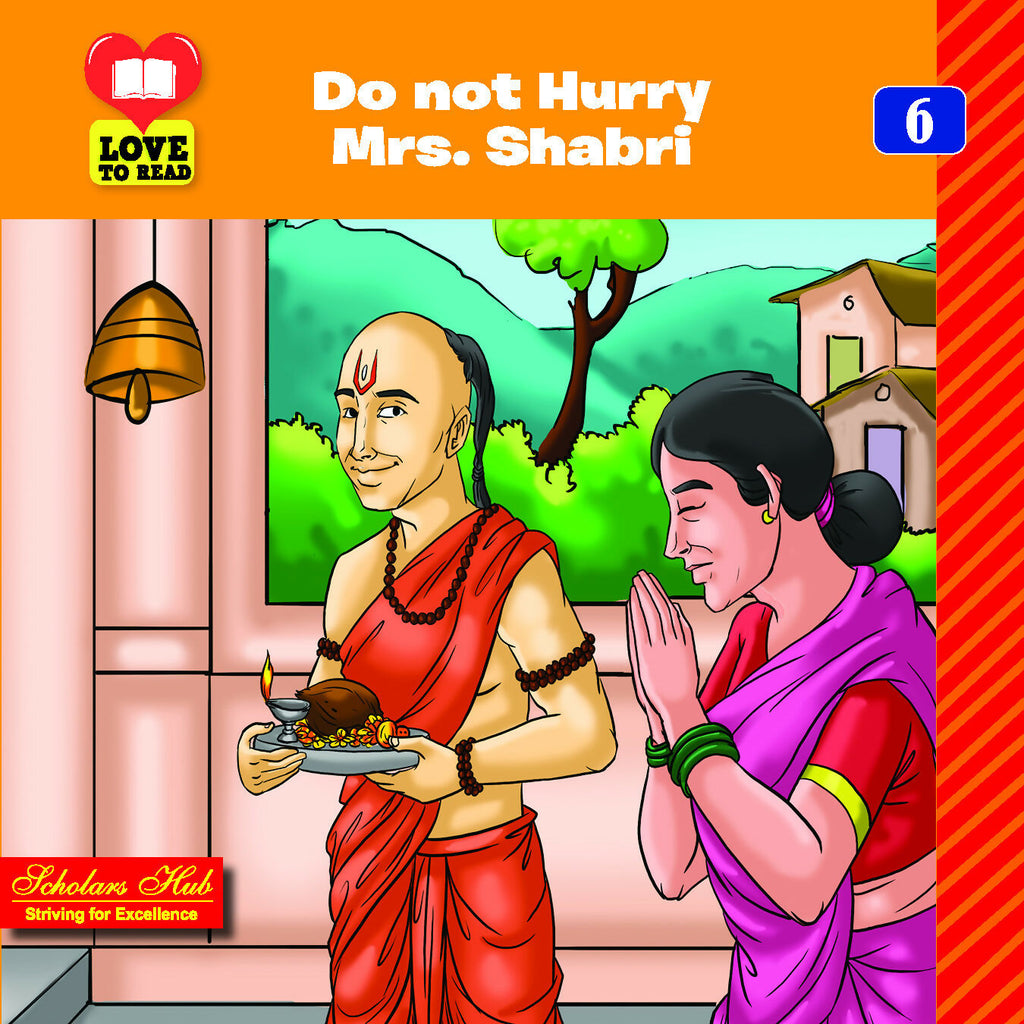 Love To Read Series- Do Not Hurry Mrs. Shabri-6. | Grocsy