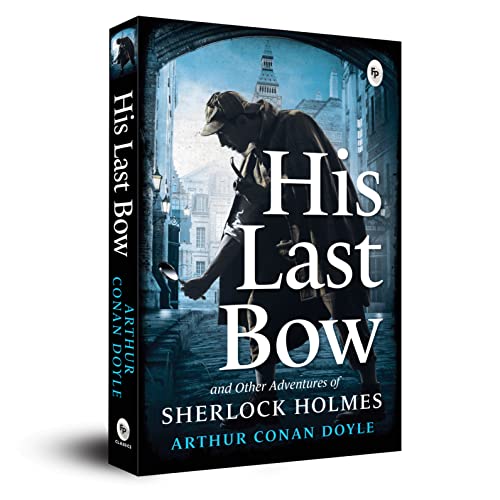 His Last Bow by Arthur Conan Doyle | Grocsy