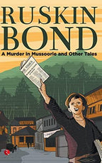 Ruskin Bond A Murder In Mussoorie And other Tales | Grocsy