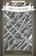 Twenty Years After by Alexandre Dumas | Grocsy