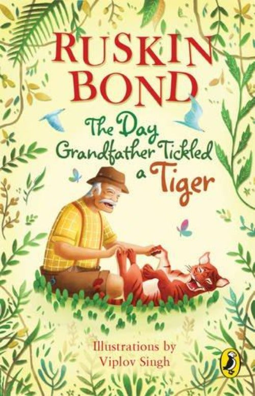 Ruskin Bond The Day Grandfather Tickled a Tiger | Grocsy