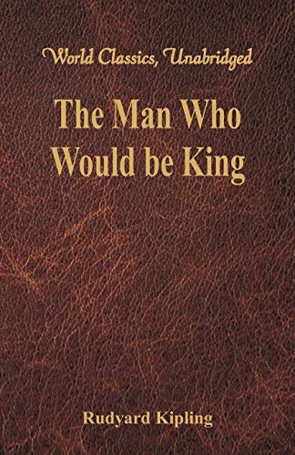 The Man Who Would be King by Kipling, Rudyard | Grocsy