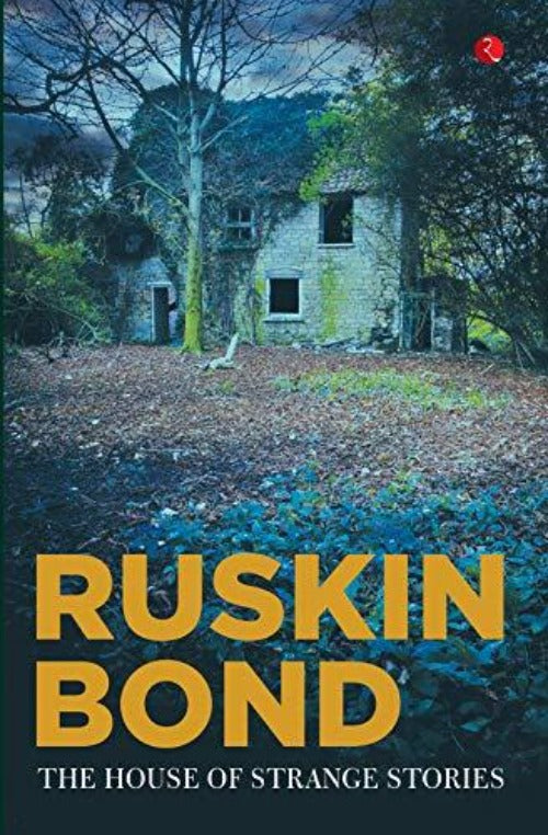 Ruskin Bond The House Of Strange Stories | Grocsy