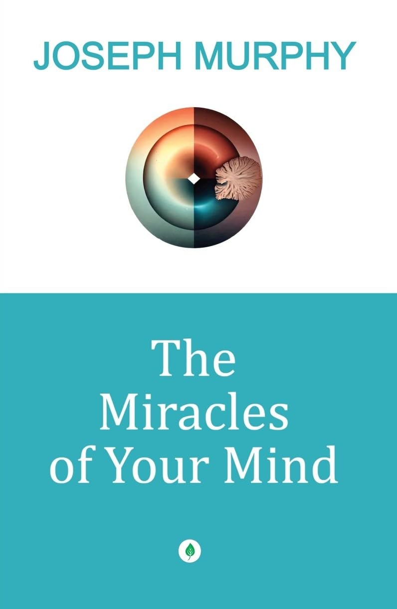 The Miracles Of Your Mind - Joseph Murphy | Grocsy