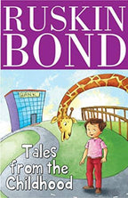 Ruskin Bond Tales from the Childhood | Grocsy