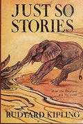 Just So Stories -Illustrated by Kipling, Rudyard | Grocsy
