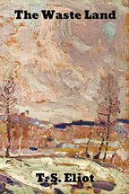 The Waste Land by Eliot, T S | Grocsy