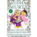 How I Taught My Grandmother to Read: And Other Stories | Grocsy