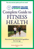 ACSM*s Complete Guide to Fitness and Health (American College of Sports Medicine) by Acsm (Author), | Grocsy