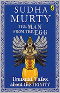 The Man From The Egg: Unusual Tales About The Trinity | Grocsy