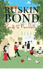 Ruskin Bond Roads To New Delhi | Grocsy