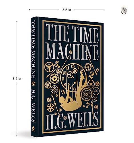 The Time Machine (Deluxe Hardbound Edition) by H.G. Wells | Grocsy