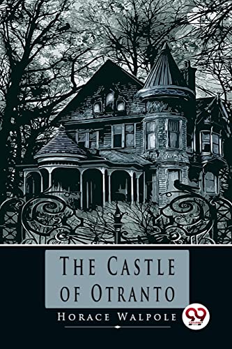The Castle of Otranto by Horace Walpole | Grocsy
