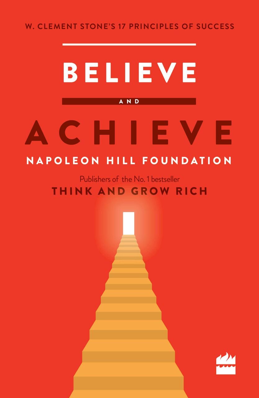 Believe And Achieve: W. Clement Stone'S 17 Principles Of Success | Grocsy
