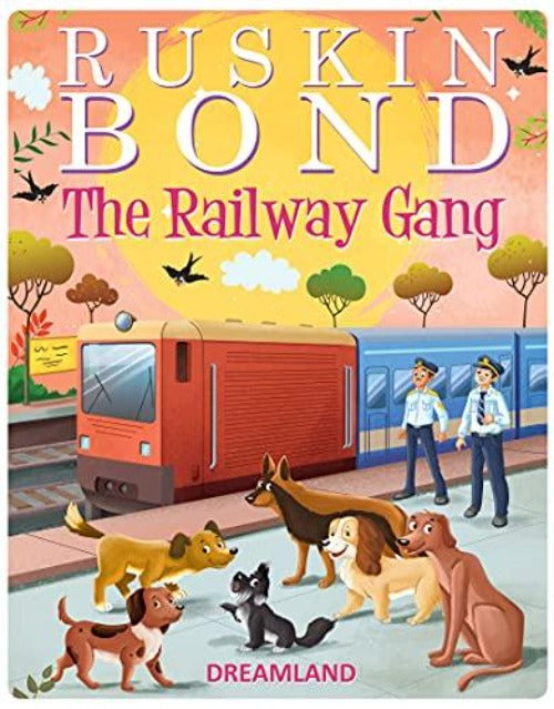 Ruskin Bond The Railway Gang | Grocsy
