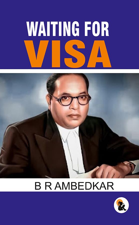Waiting for Visa - B R Ambedkar | Grocsy