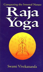 Raja-Yoga or Conquering the Internal Nature | Grocsy