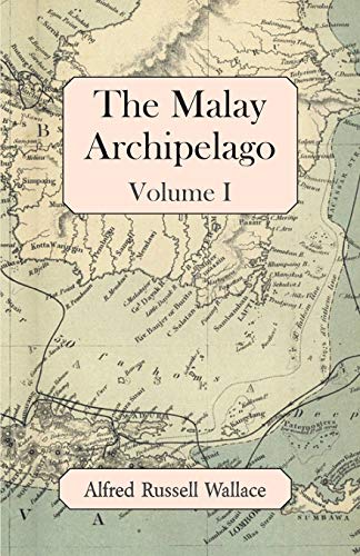 The Malay Archipelago, Volume I by Wallace, Alfred Russell | Grocsy