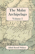 The Malay Archipelago, Volume I by Wallace, Alfred Russell | Grocsy