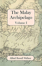The Malay Archipelago, Volume I by Wallace, Alfred Russell | Grocsy
