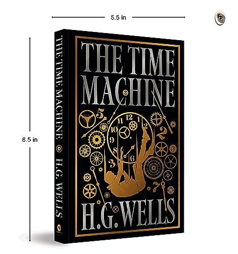 The Time Machine (Deluxe Hardbound Edition) by H.G. Wells | Grocsy