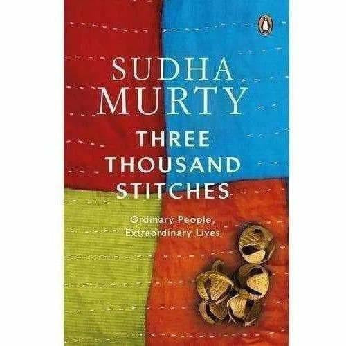 Three Thousand Stitches: Ordinary People, Extraordinary Lives by Sudha Murty | Grocsy