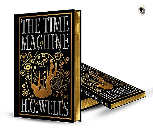 The Time Machine (Deluxe Hardbound Edition) by H.G. Wells | Grocsy