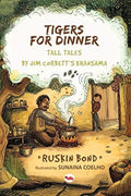 Ruskin Bond Tigers for Dinner: Tall Tales by Jim Corbett's Khansama | Grocsy