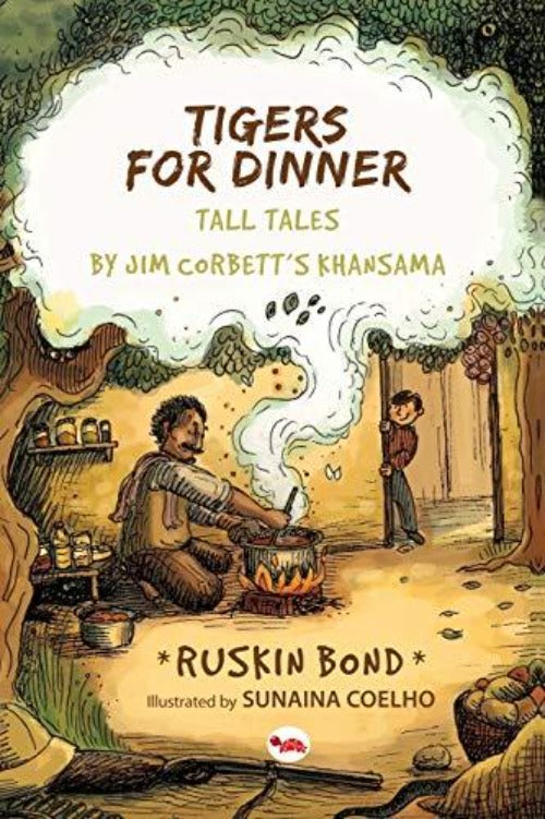 Ruskin Bond Tigers for Dinner: Tall Tales by Jim Corbett's Khansama | Grocsy
