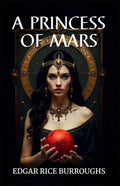 A Princess Of Mars by Edger Rice Burroughs | Grocsy