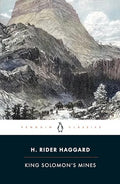 King Solomon's Mines by H. Rider Haggard | Grocsy