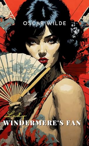 Lady Windermere's Fan by Wilde, Oscar | Grocsy