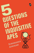 5 Questions of the Inquisitive Ape - Subhrashis Adhikari | Grocsy