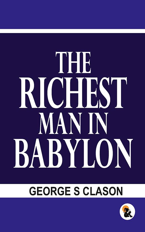 Richest man in the Babylon - Clason, George S | Grocsy