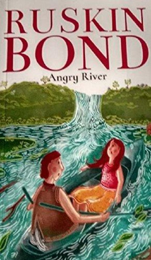 Ruskin Bond Angry River | Grocsy