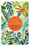Ruskin Bond Rain in the Mountains | Grocsy
