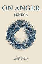 On Anger by Seneca | Grocsy