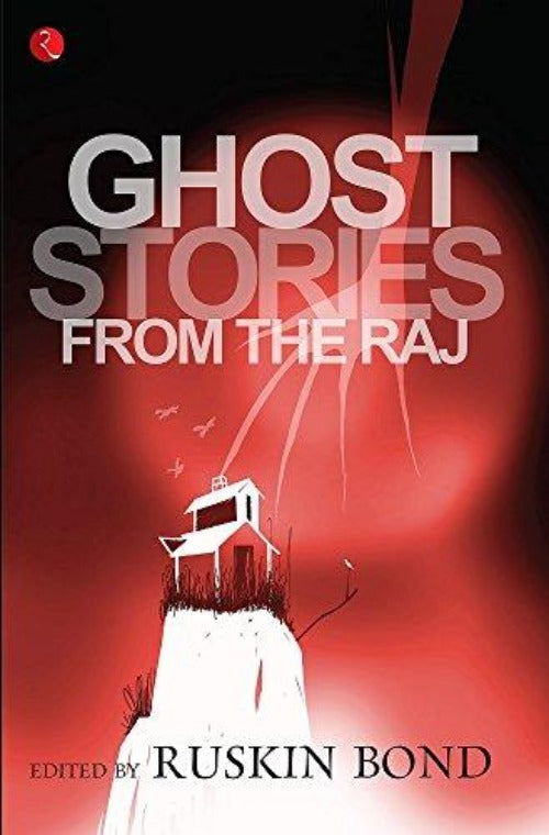 Ruskin Bond Ghost Stories from the Raj | Grocsy