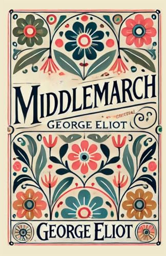 Middlemarch by George Eliot | Grocsy