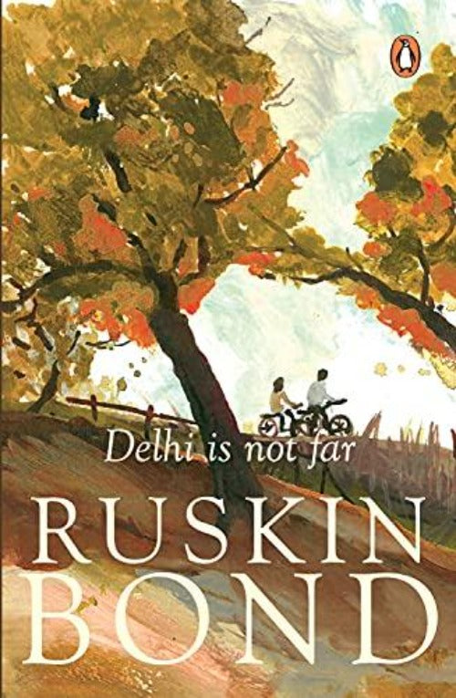 Ruskin Bond Delhi Is Not Far | Grocsy