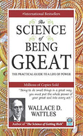 The Science of Being Great by Wallace D. Wattles | Grocsy