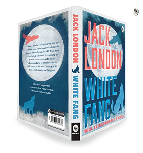 White Fang by Jack London – English | Thrilling Adventure Story | Timeless Classic Story of Survival/ Self-Discovery | Wild Wolf Dog | Masterpiece of American Literature by Jack London | Grocsy