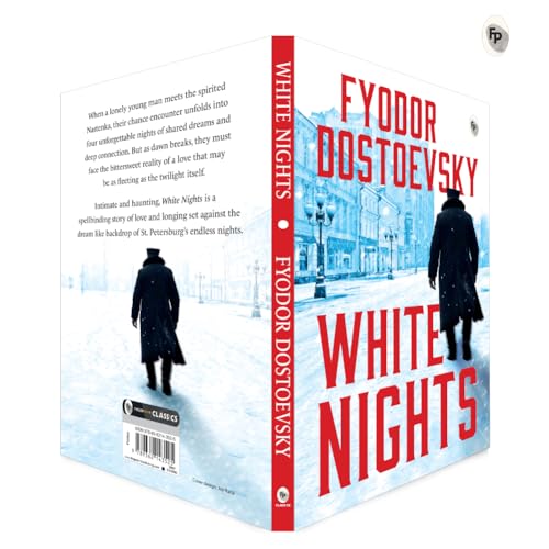 White Nights – Fyodor Dostoyevsky | Bestselling Masterpiece | A Haunting Journey Through Love & Solitude – Fingerprint Original Premium Classic Edition by Fyodor Dostoevsky | Grocsy