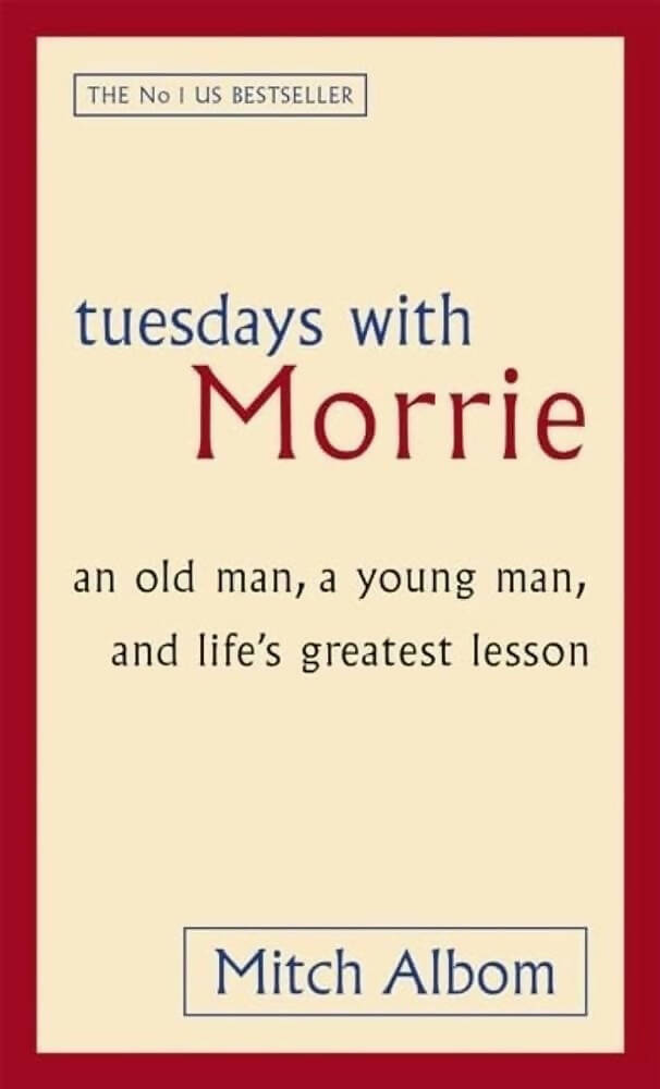 Tuesdays With Morrie by Mitch Albom | Grocsy