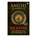 Dharma: Decoding the Epics for a Meaningful Life by Amish Tripathi & Bhavna Roy | Grocsy