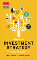 Guide To Investment Strategy: How To Understand Markets, Risk, Rewards And Behaviour (Economist Books) | Grocsy
