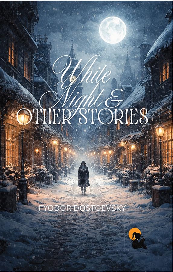 White Nights and Other Stories - Fyodor Dostoevsky | Grocsy