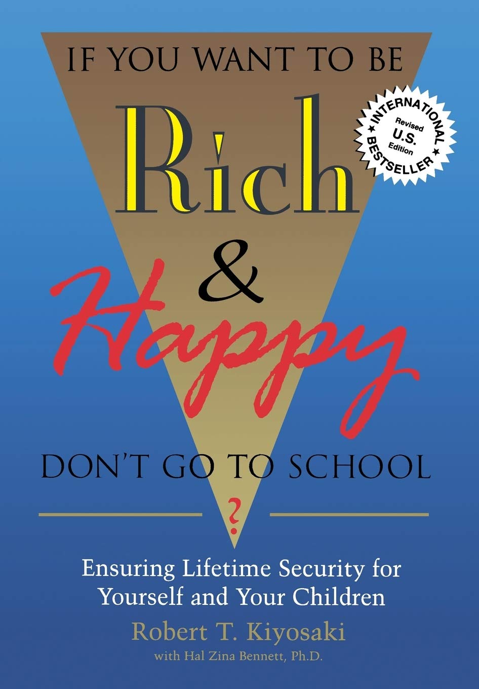 If You Want To Be Rich & Happy Don'T Go To School: Insuring Lifetime Security For Yourself And Your Children | Grocsy