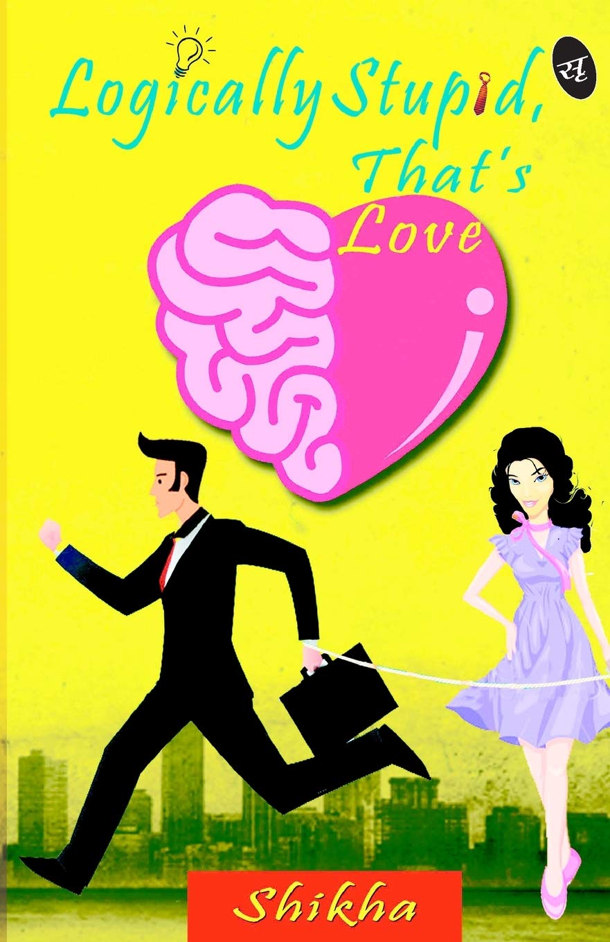 Logically Stupid, that’s Love - Shikha | Grocsy